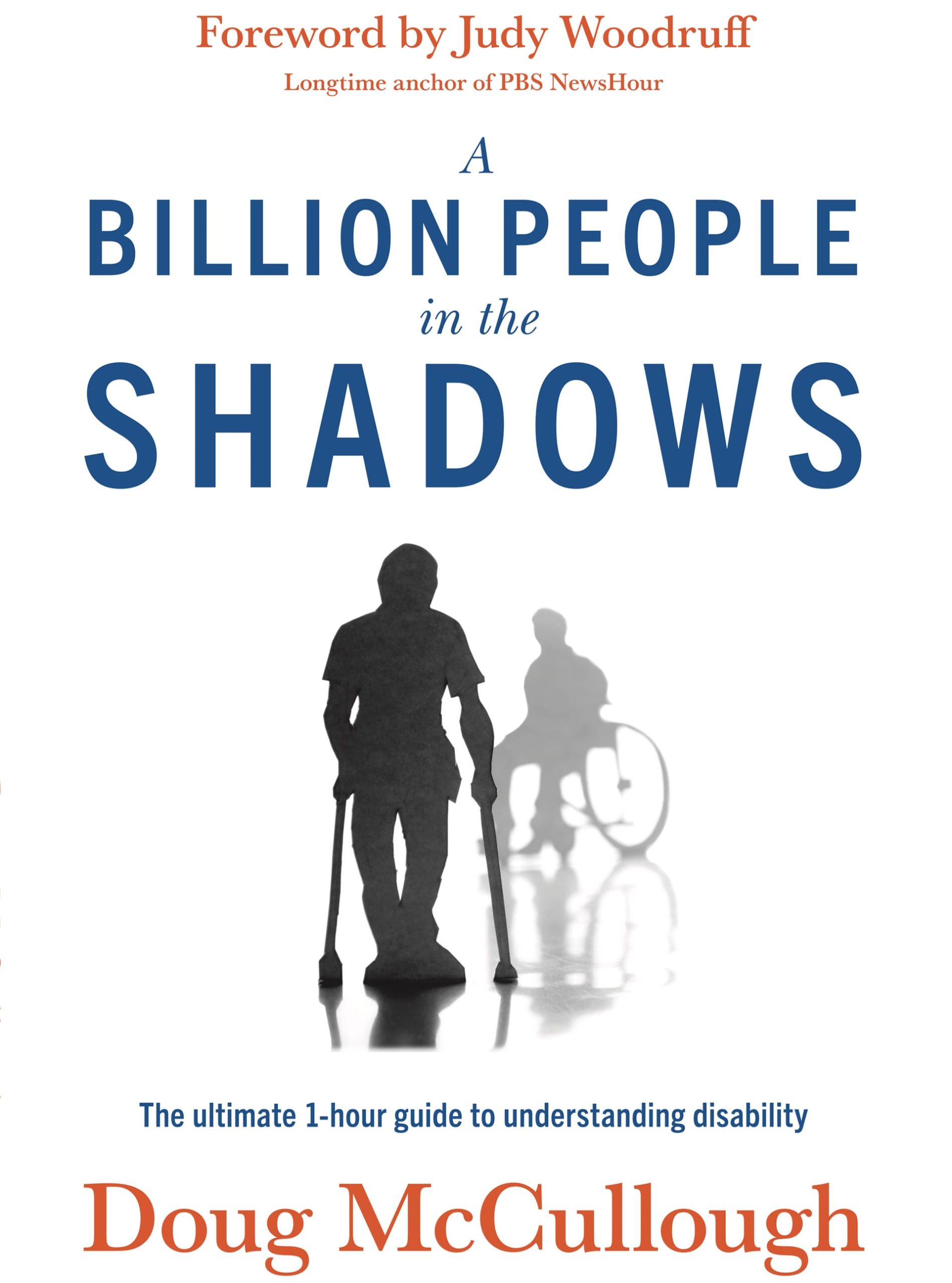 Front Cover for A Billion People in the Shadows: The ultimate 1-hour guide to understanding disability by Doug McCullough